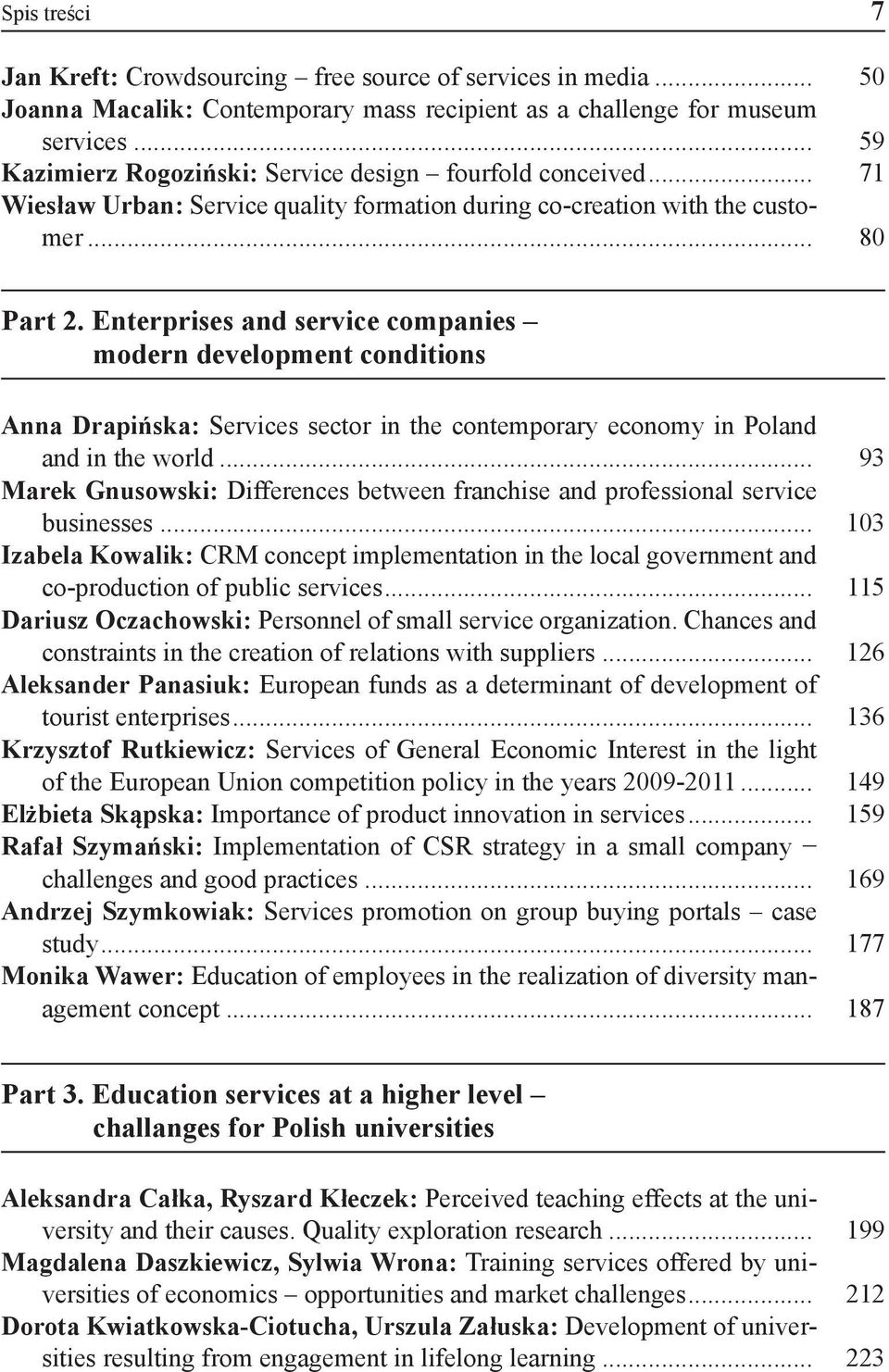 Enterprises and service companies modern development conditions Anna Drapińska: Services sector in the contemporary economy in Poland and in the world.