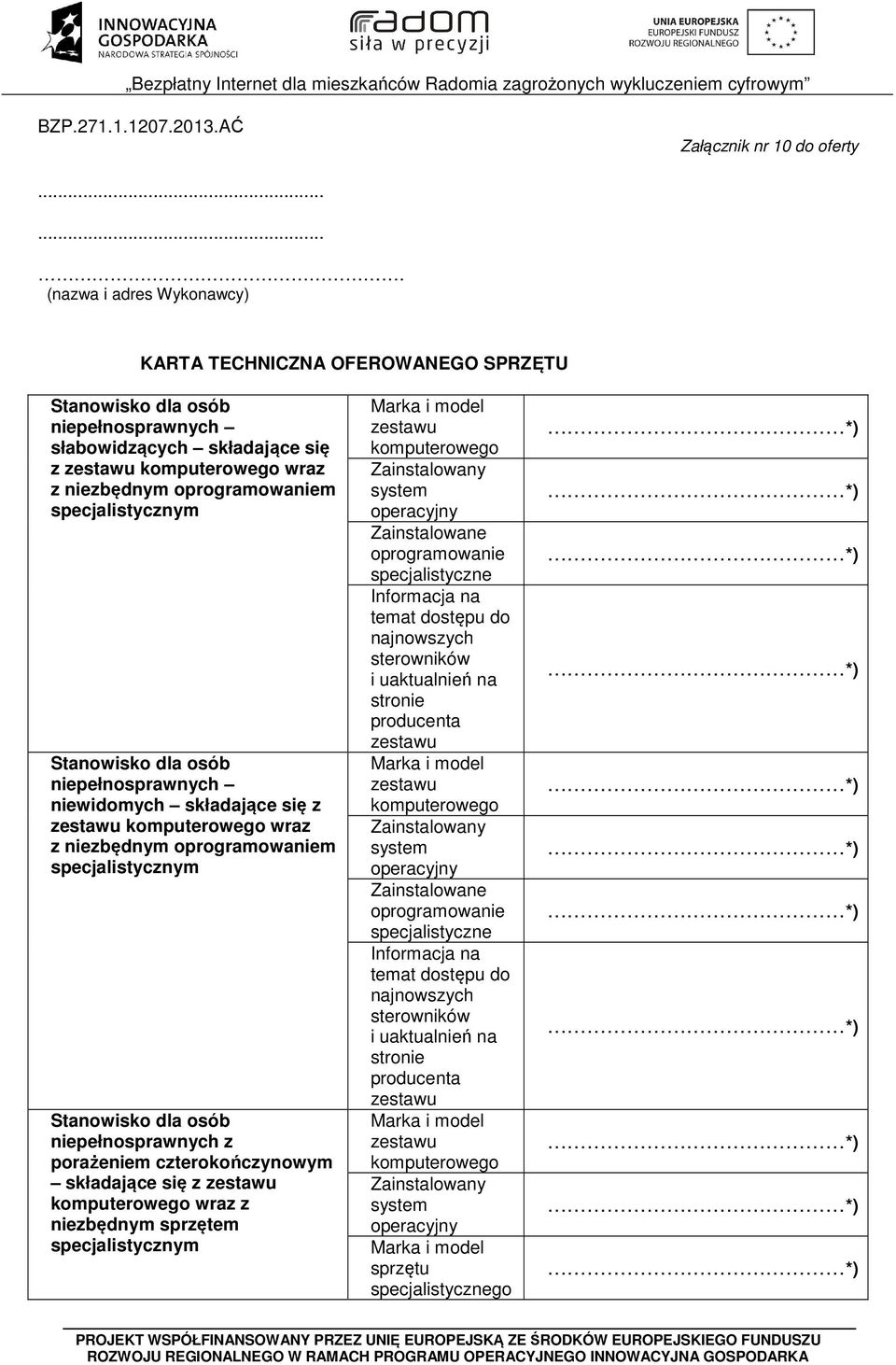 składające się z wraz z niezbędnym oprogramowaniem niepełnosprawnych niewidomych składające się z wraz z