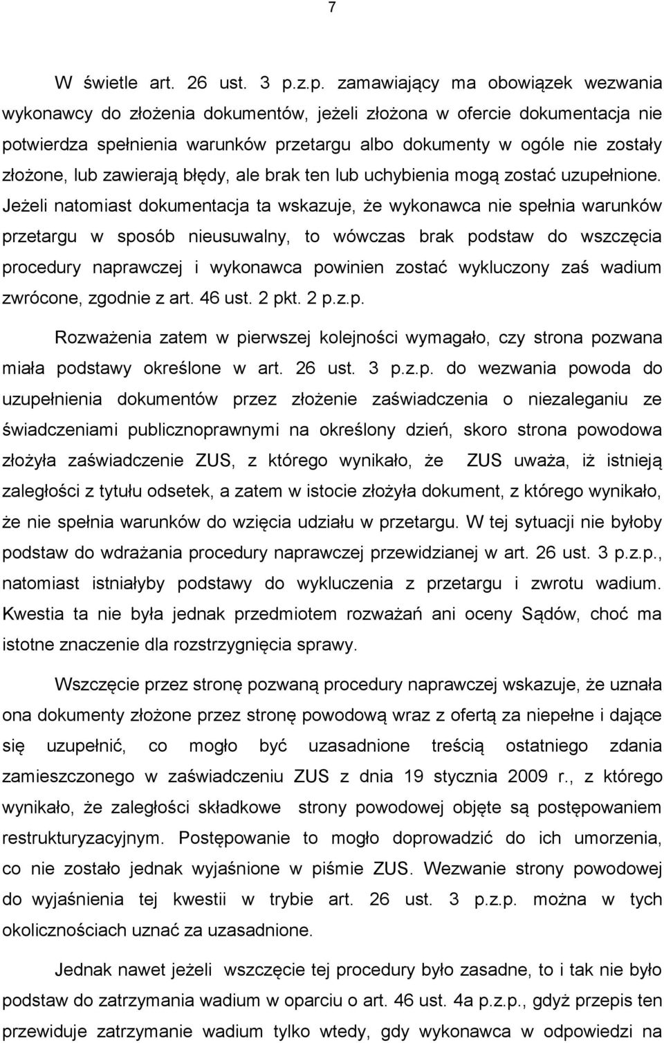 lub zawierają błędy, ale brak ten lub uchybienia mogą zostać uzupełnione.