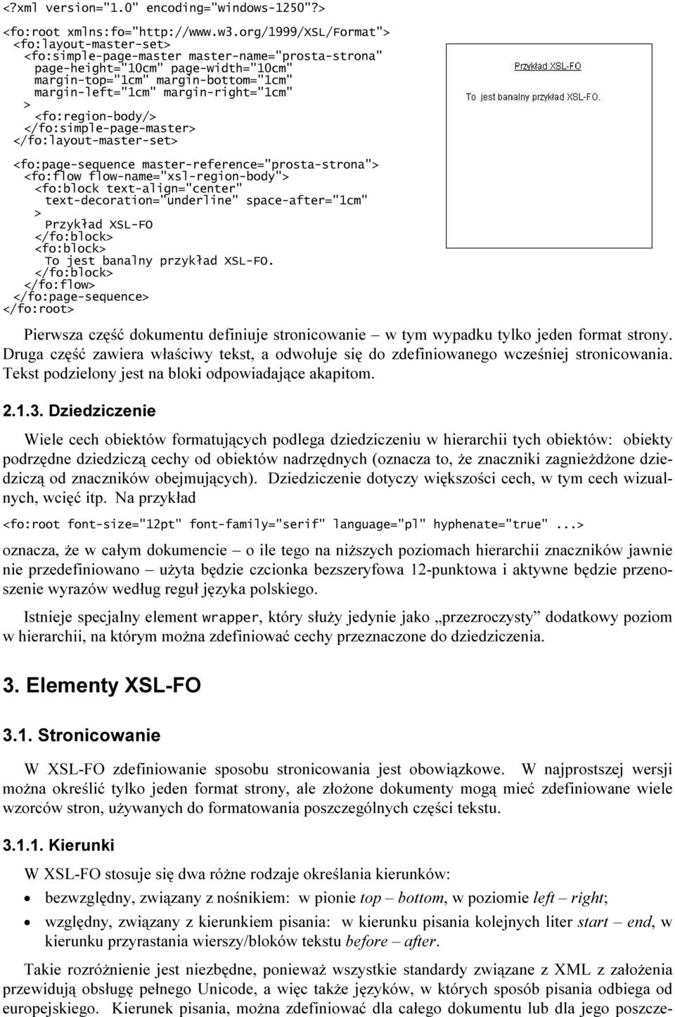 margin-right="1cm" > <fo:region-body/> </fo:simple-page-master> </fo:layout-master-set> <fo:page-sequence master-reference="prosta-strona"> <fo:flow flow-name="xsl-region-body"> <fo:block