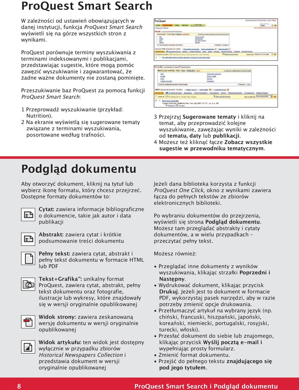 pominięte. Przeszukiwanie baz ProQuest za pomocą funkcji ProQuest Smart Search: 1 Przeprowadź wyszukiwanie (przykład: Nutrition).