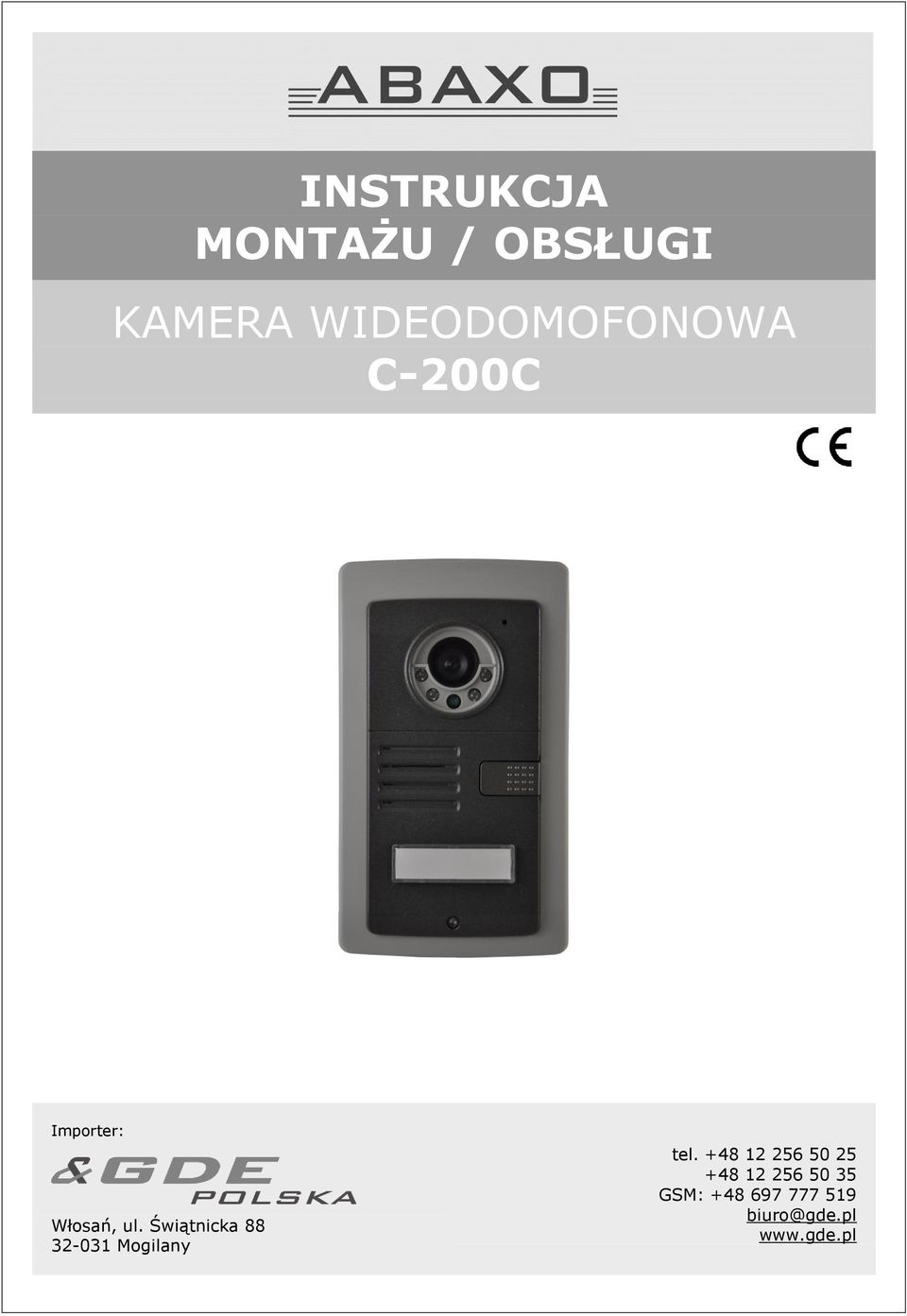 Świątnicka 88 32-031 Mogilany tel.