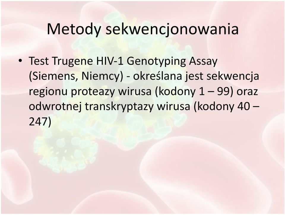 jest sekwencja regionu proteazy wirusa (kodony