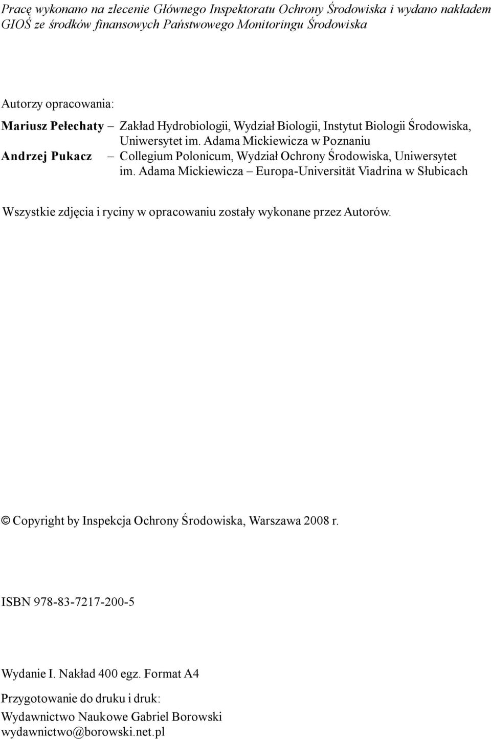 Adama Mickiewicza w Poznaniu Andrzej Pukacz Collegium Polonicum, Wydzia³ Ochrony Œrodowiska, Uniwersytet im.