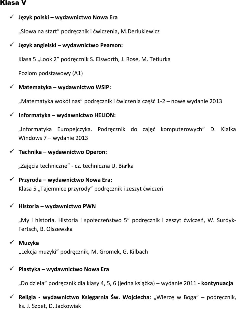 Podręcznik do zajęć komputerowych D. Kiałka Windows 7 wydanie 2013 Technika wydawnictwo Operon: Zajęcia techniczne - cz. techniczna U.