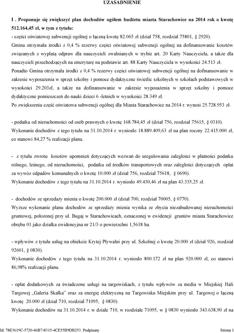 Gmina otrzymała środki z 0,4 % rezerwy części oświatowej subwencji ogólnej na dofinansowanie kosztów związanych z wypłatą odpraw dla nauczycieli zwalnianych w trybie art.