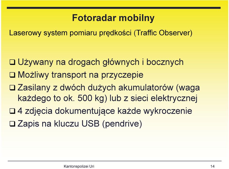 dużych ż akumulatorów (waga każdego to ok.