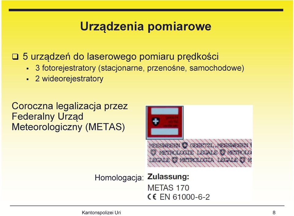 samochodowe) 2 wideorejestratory Coroczna legalizacja przez