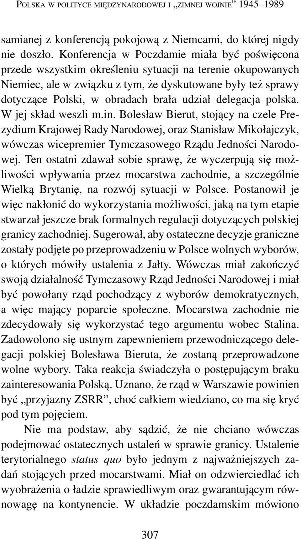 brała udział delegacja polska. W jej skład weszli m.in.