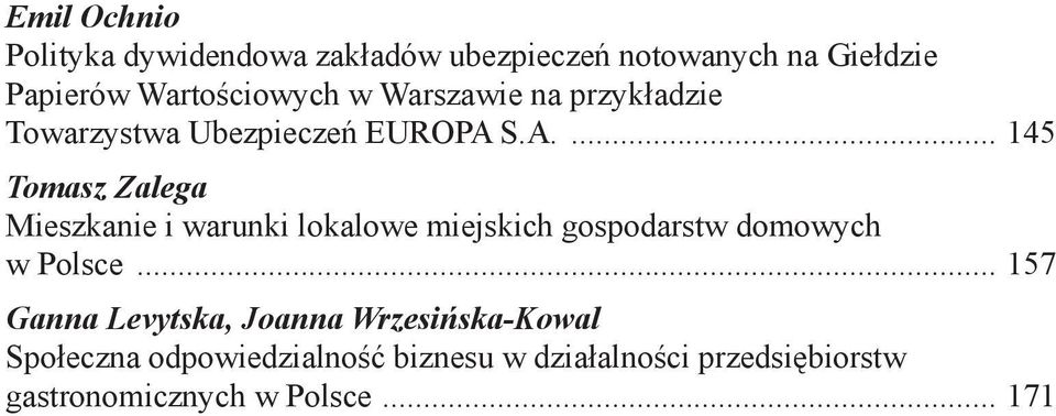 S.A.... 145 Tomasz Zalega Mieszkanie i warunki lokalowe miejskich gospodarstw domowych w Polsce.