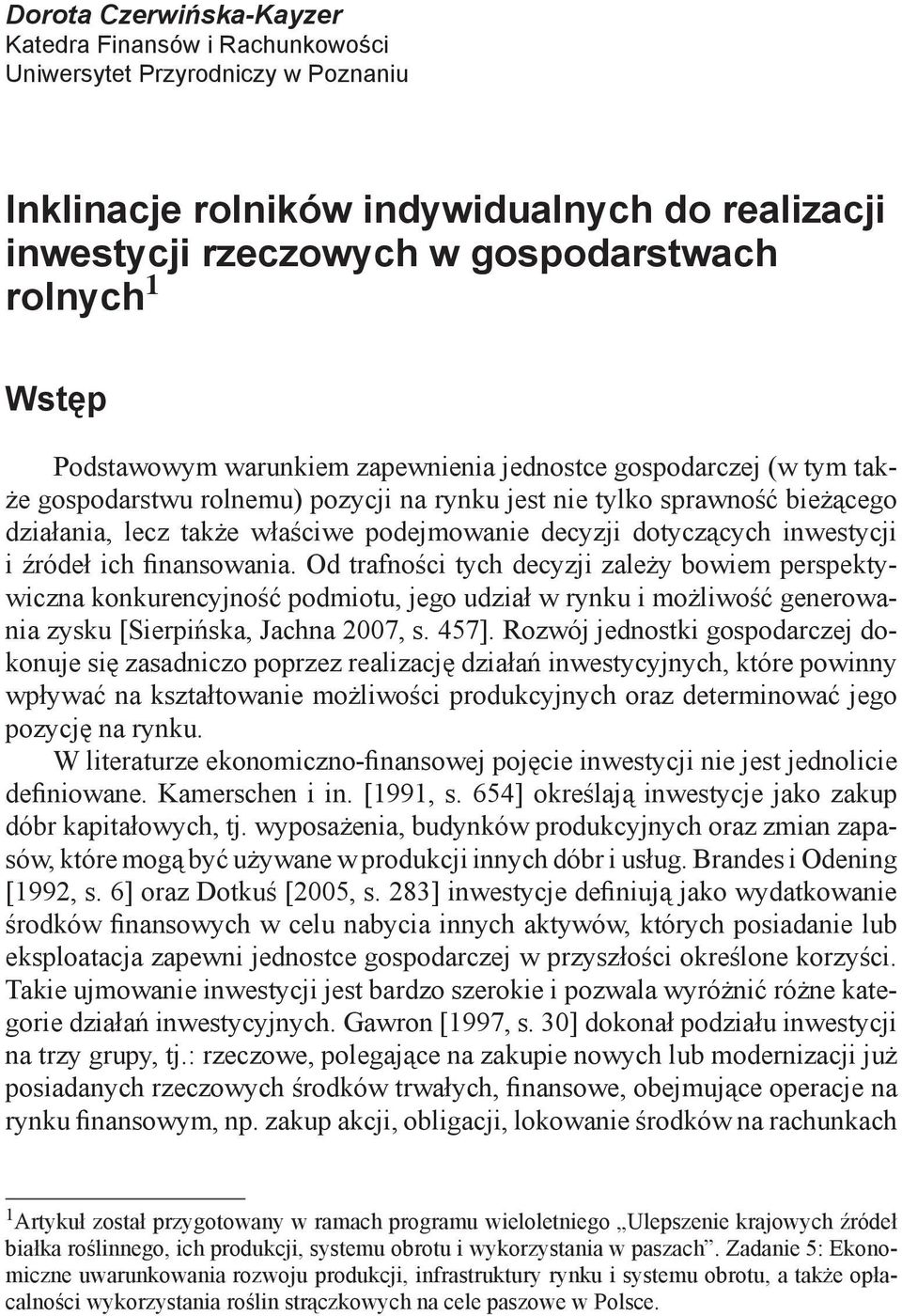 dotyczących inwestycji i źródeł ich finansowania.