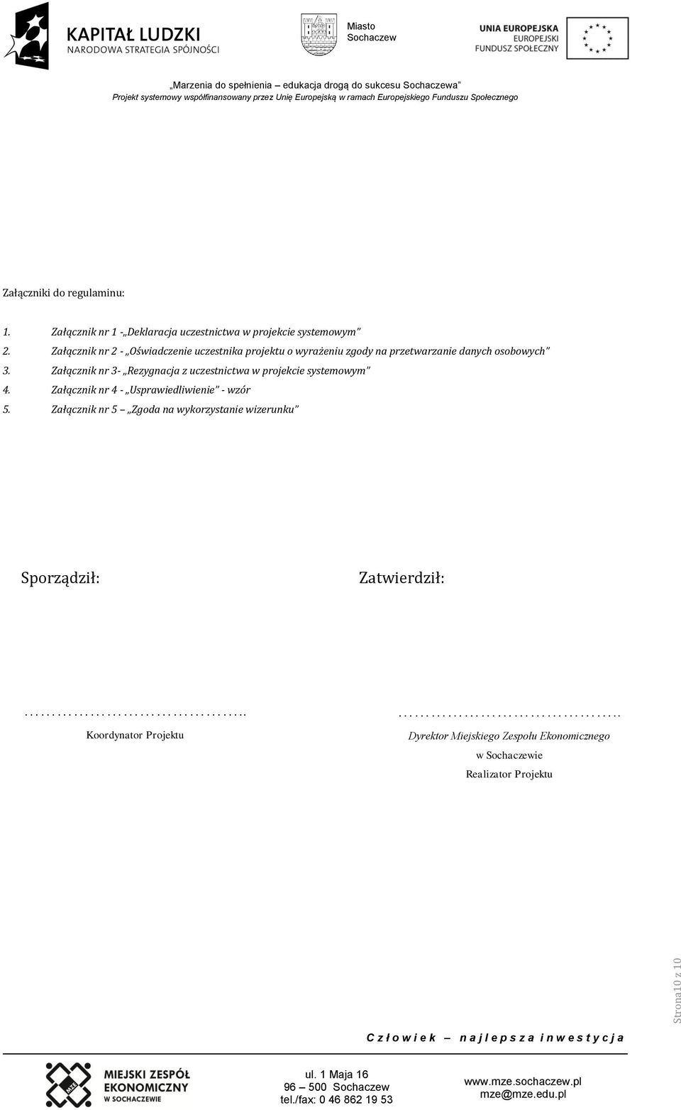 Załącznik nr 2 - Oświadczenie uczestnika projektu o wyrażeniu zgody na przetwarzanie danych osobowych 3.