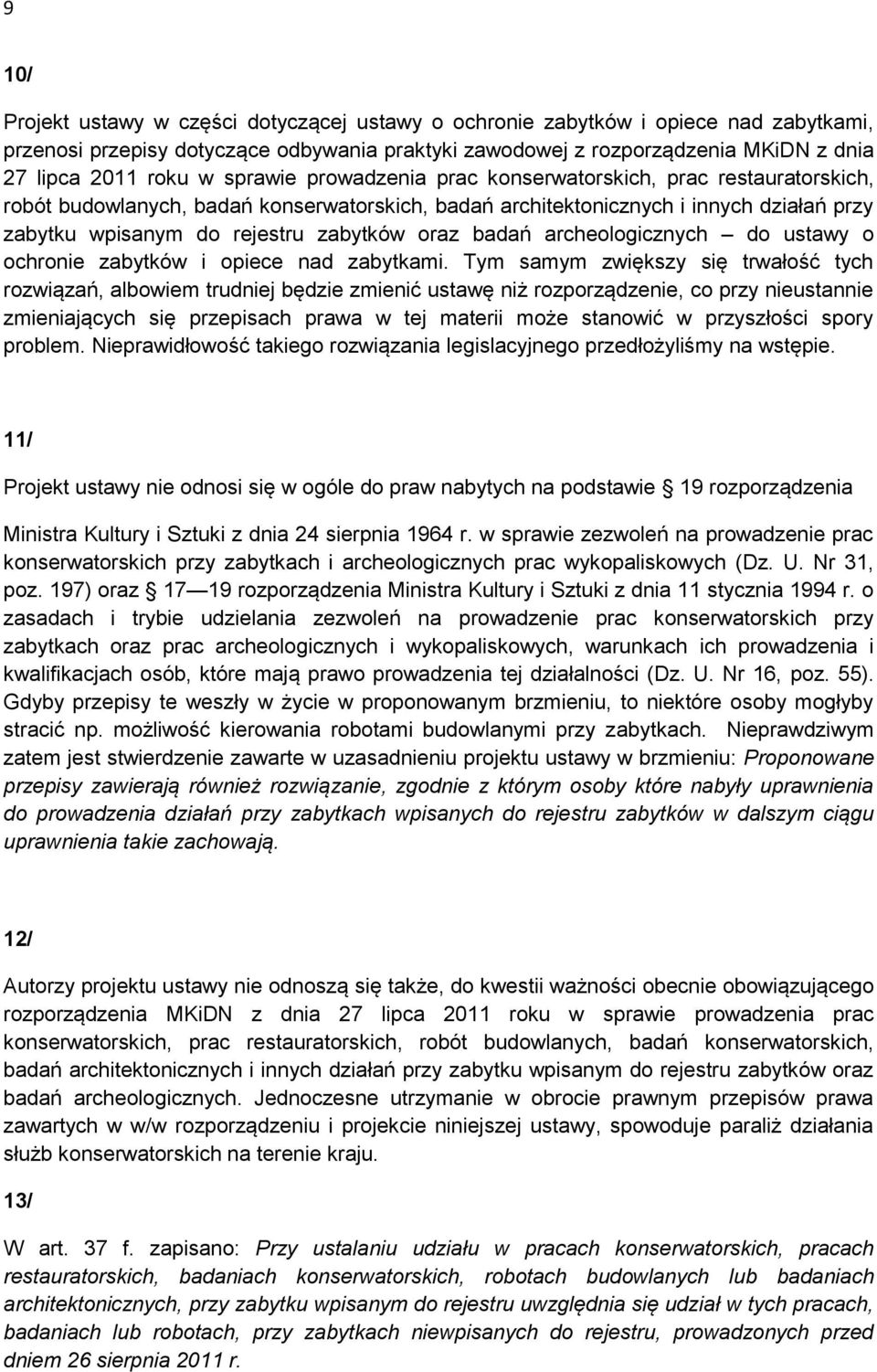 badań archeologicznych do ustawy o ochronie zabytków i opiece nad zabytkami.