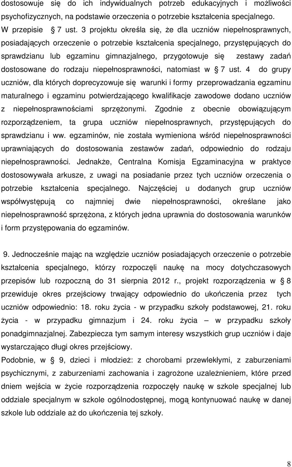 zestawy zadań dostosowane do rodzaju niepełnosprawności, natomiast w 7 ust.