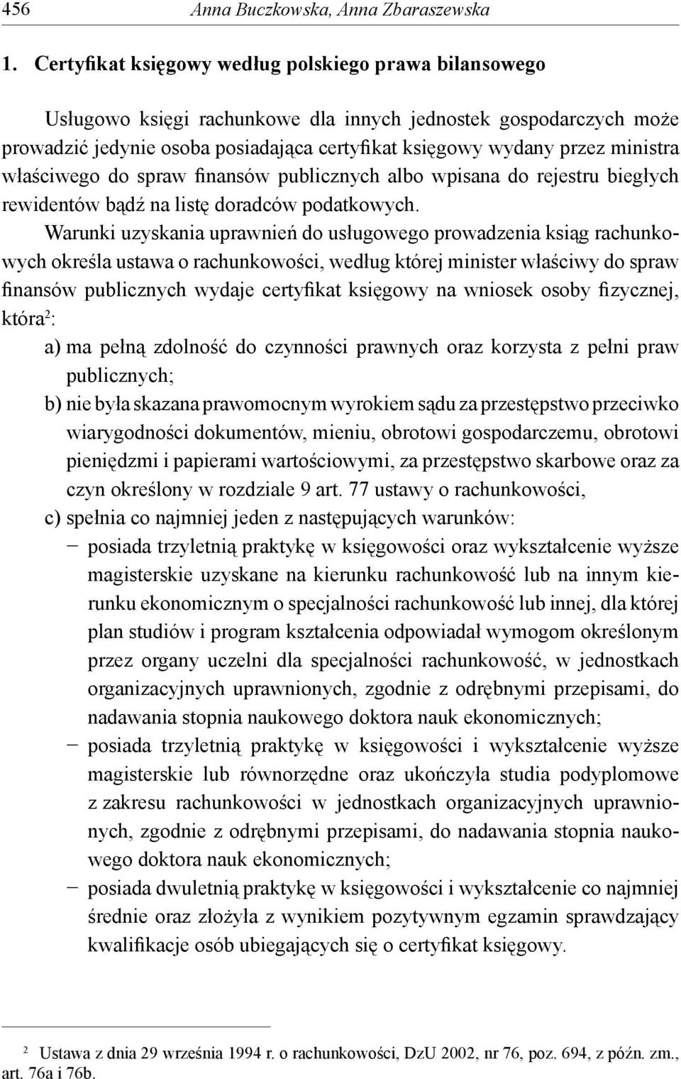 właściwego do spraw finansów publicznych albo wpisana do rejestru biegłych rewidentów bądź na listę doradców podatkowych.