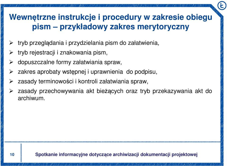 formy załatwiania spraw, zakres aprobaty wstępnej i uprawnienia do podpisu, zasady terminowości i