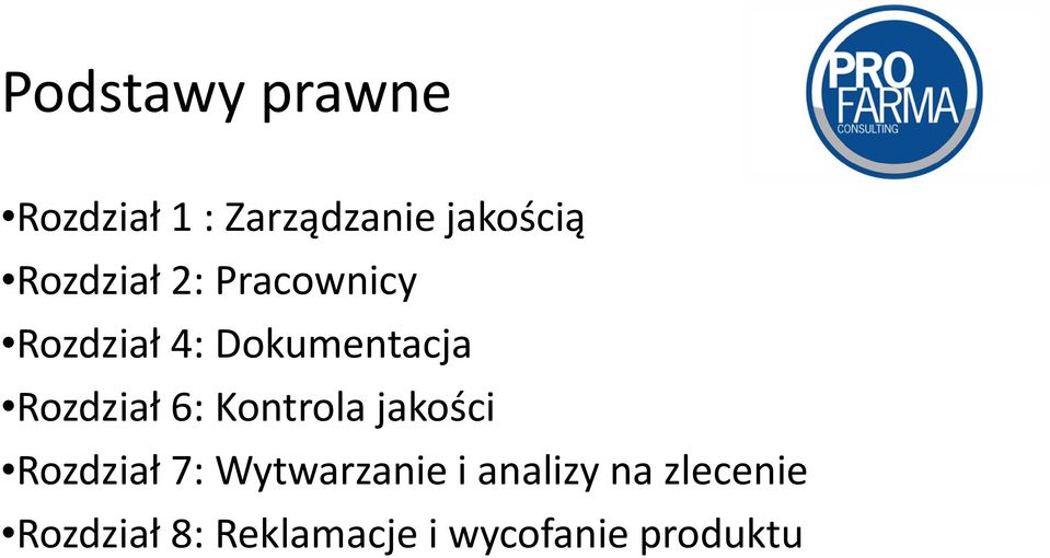 Rozdział 6: Kontrola jakości Rozdział 7: Wytwarzanie