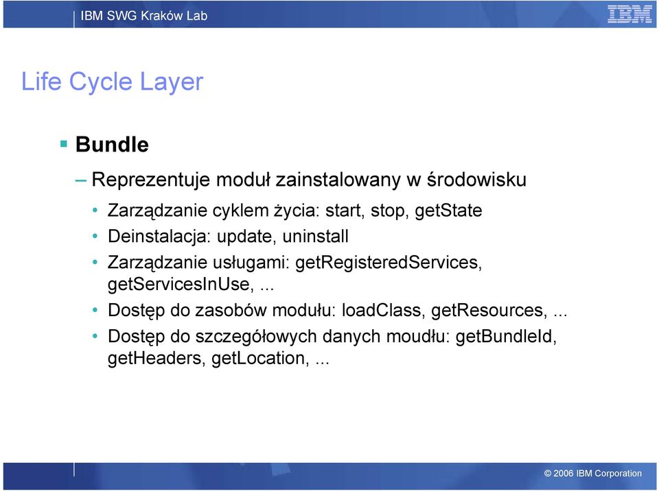 usługami: getregisteredservices, getservicesinuse,.
