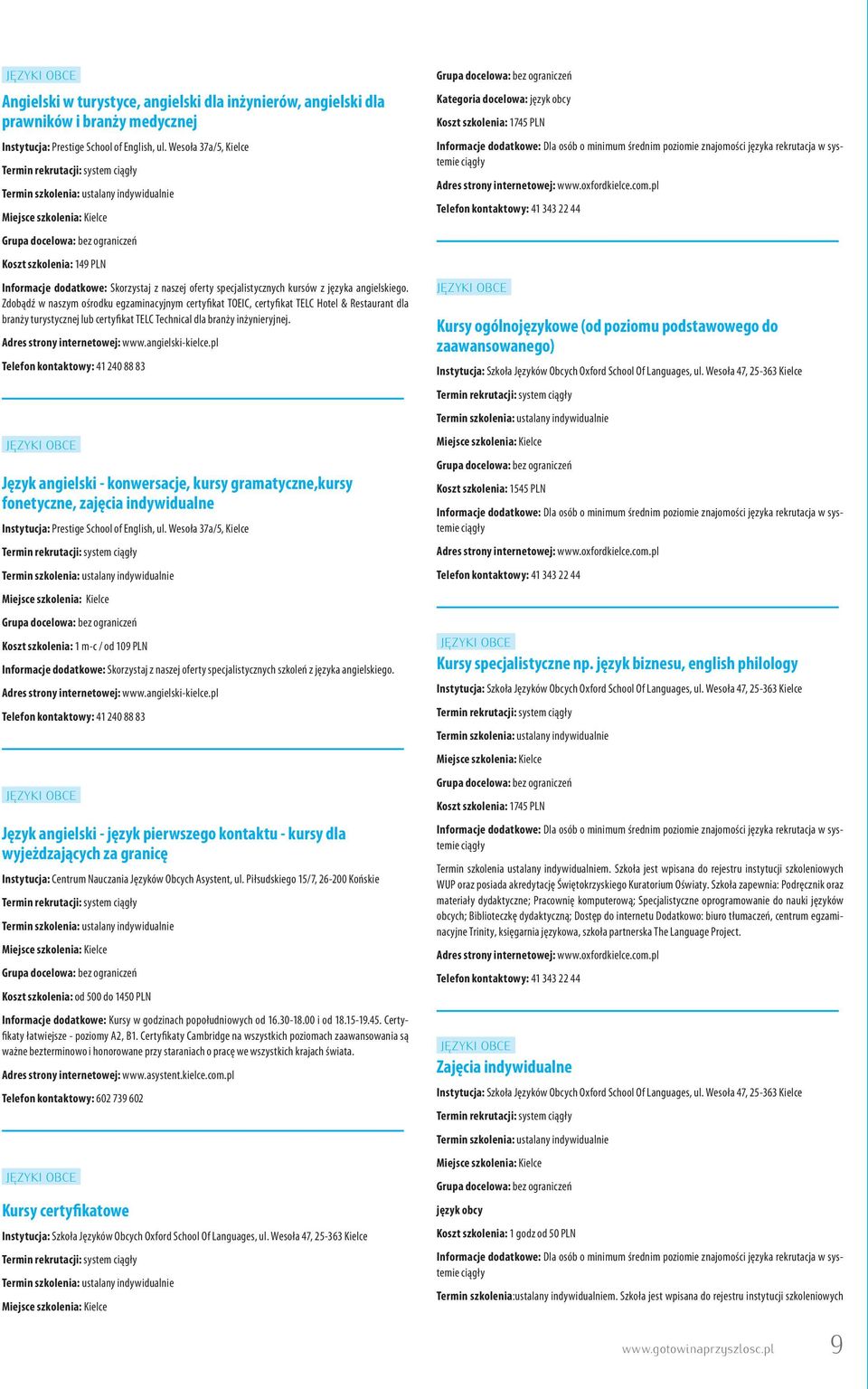 Zdobądź w naszym ośrodku egzaminacyjnym certyfikat TOEIC, certyfikat TELC Hotel & Restaurant dla branży turystycznej lub certyfikat TELC Technical dla branży inżynieryjnej.