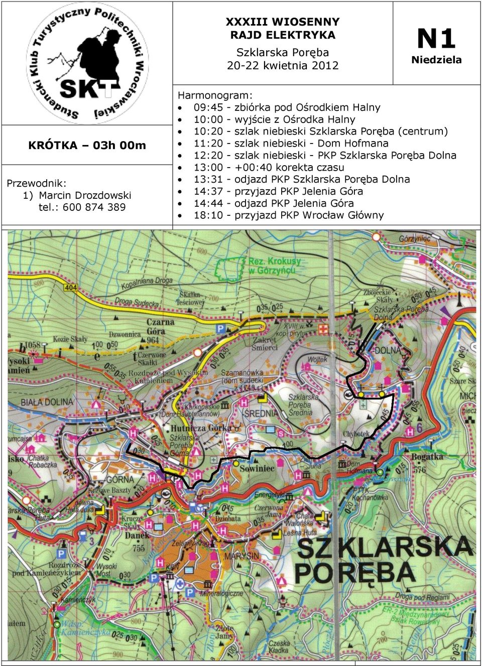 niebieski (centrum) 11:20 - szlak niebieski - Dom Hofmana 12:20 - szlak niebieski - PKP Dolna 13:00