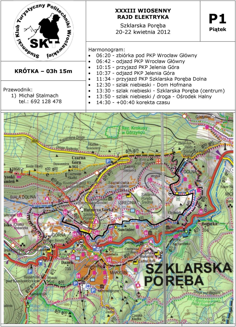 przyjazd PKP Jelenia Góra 10:37 - odjazd PKP Jelenia Góra 11:34 - przyjazd PKP Dolna 12:30 -