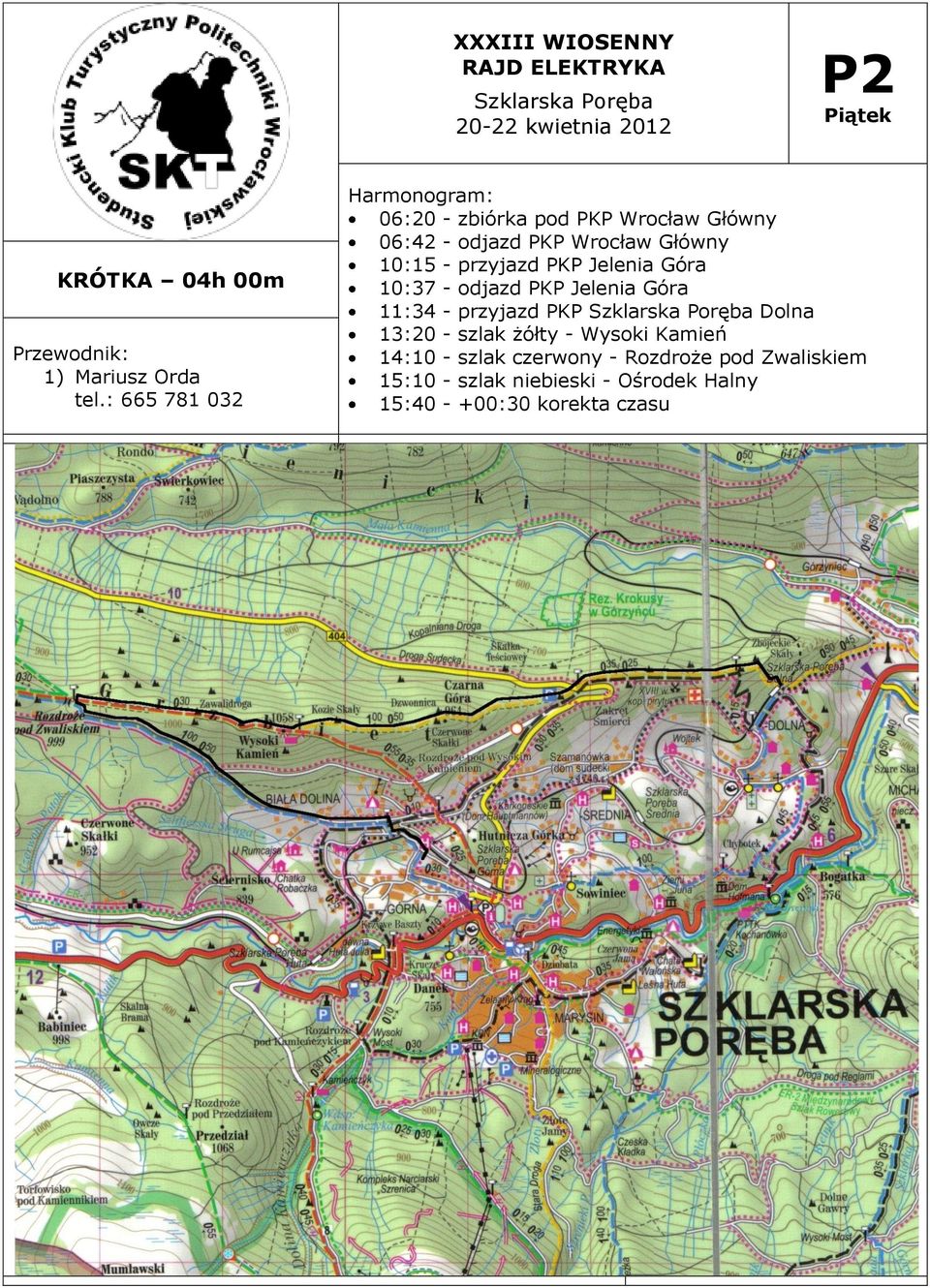 przyjazd PKP Jelenia Góra 10:37 - odjazd PKP Jelenia Góra 11:34 - przyjazd PKP Dolna 13:20 -