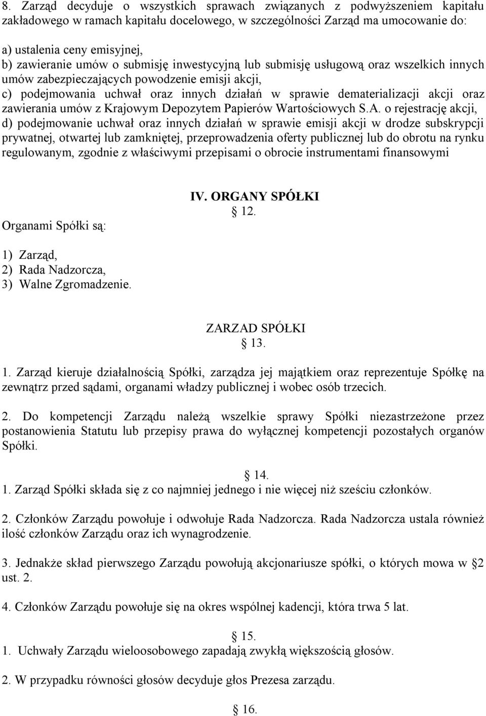 dematerializacji akcji oraz zawierania umów z Krajowym Depozytem Papierów Wartościowych S.A.