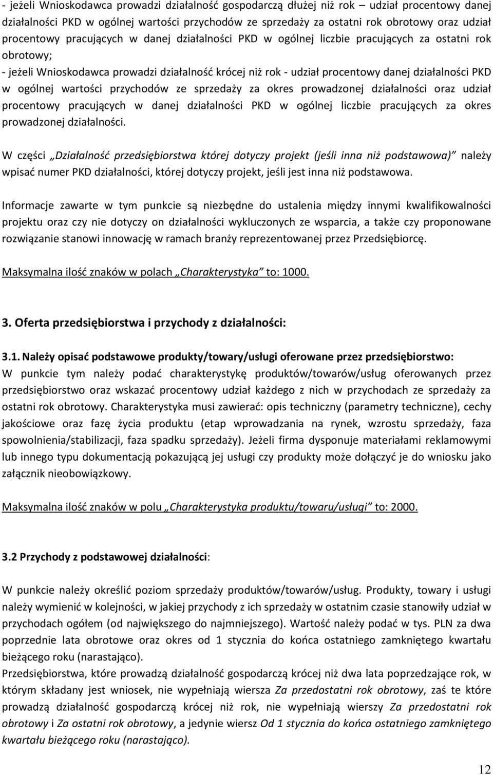 PKD w ogólnej wartości przychodów ze sprzedaży za okres prowadzonej działalności oraz udział procentowy pracujących w danej działalności PKD w ogólnej liczbie pracujących za okres prowadzonej