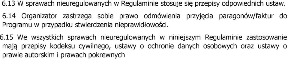 stwierdzenia nieprawidłowości. 6.