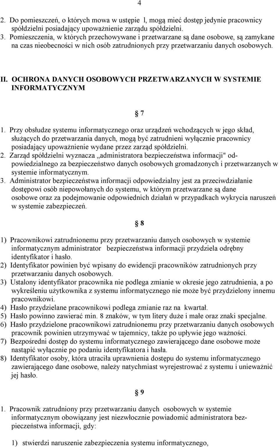 OCHRONA DANYCH OSOBOWYCH PRZETWARZANYCH W SYSTEMIE INFORMATYCZNYM 7 1.