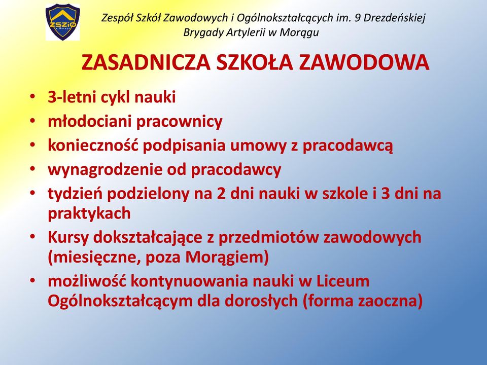 i 3 dni na praktykach Kursy dokształcające z przedmiotów zawodowych (miesięczne, poza