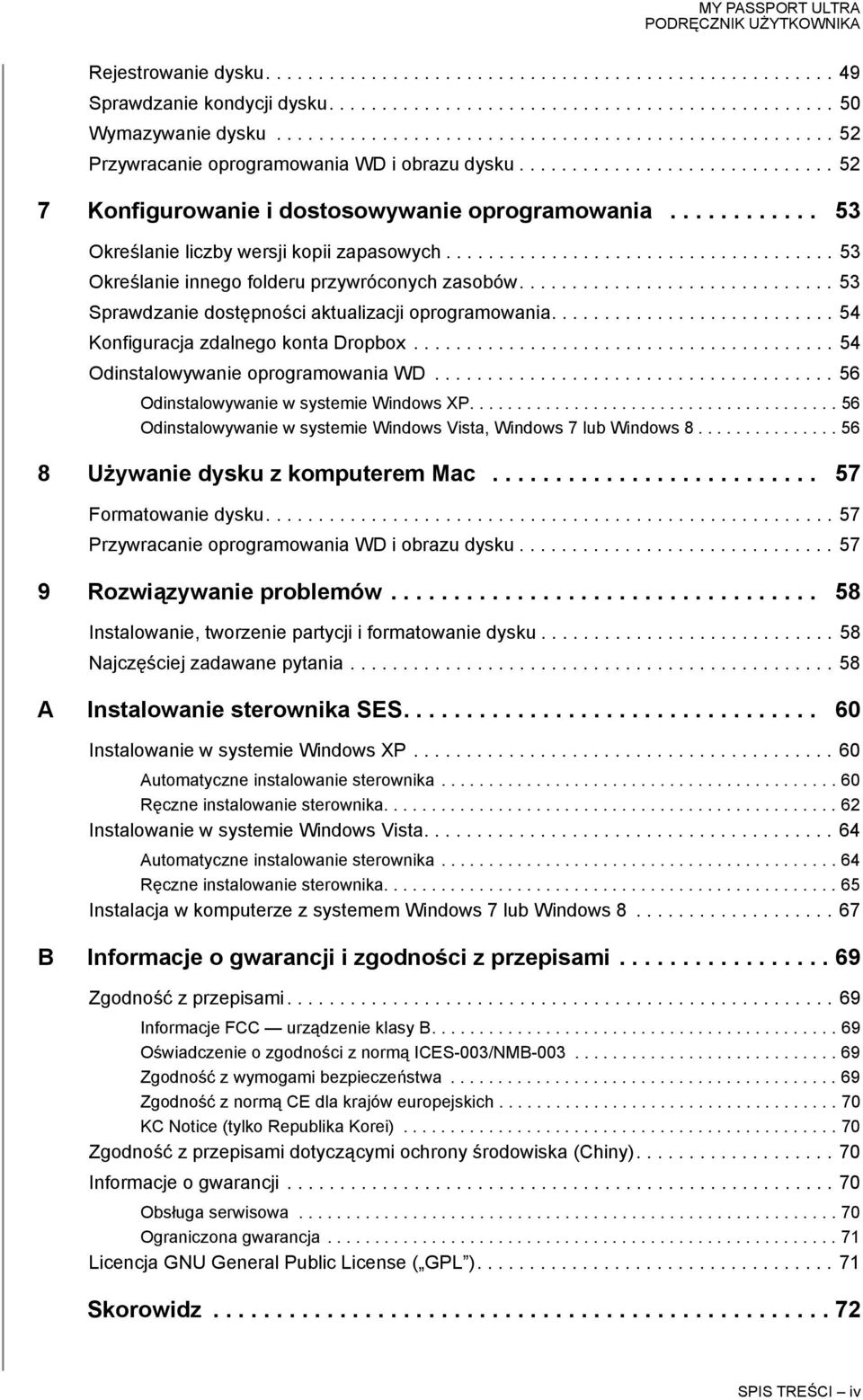 ........... 53 Określanie liczby wersji kopii zapasowych..................................... 53 Określanie innego folderu przywróconych zasobów.