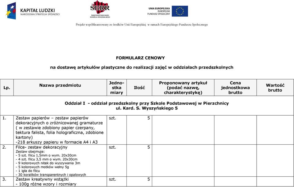 ul. Kard. S. Wyszyńskiego 5 1.