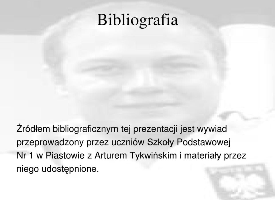 uczniów Szkoły Podstawowej Nr 1 w Piastowie z