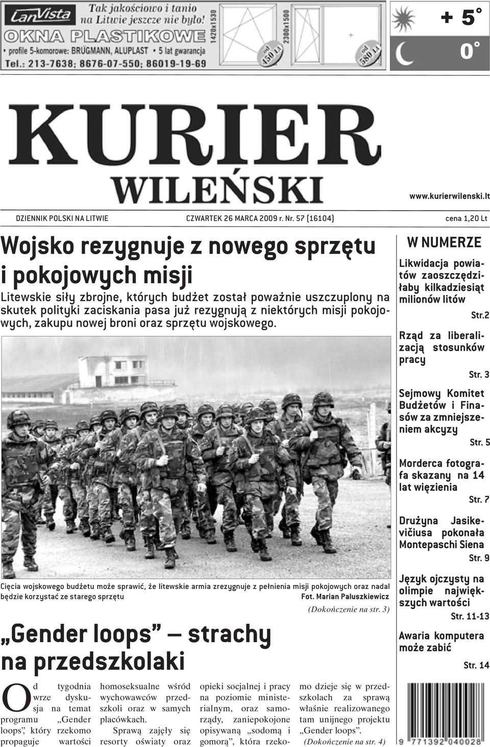 niektórych misji pokojowych, zakupu nowej broni oraz sprzętu wojskowego.