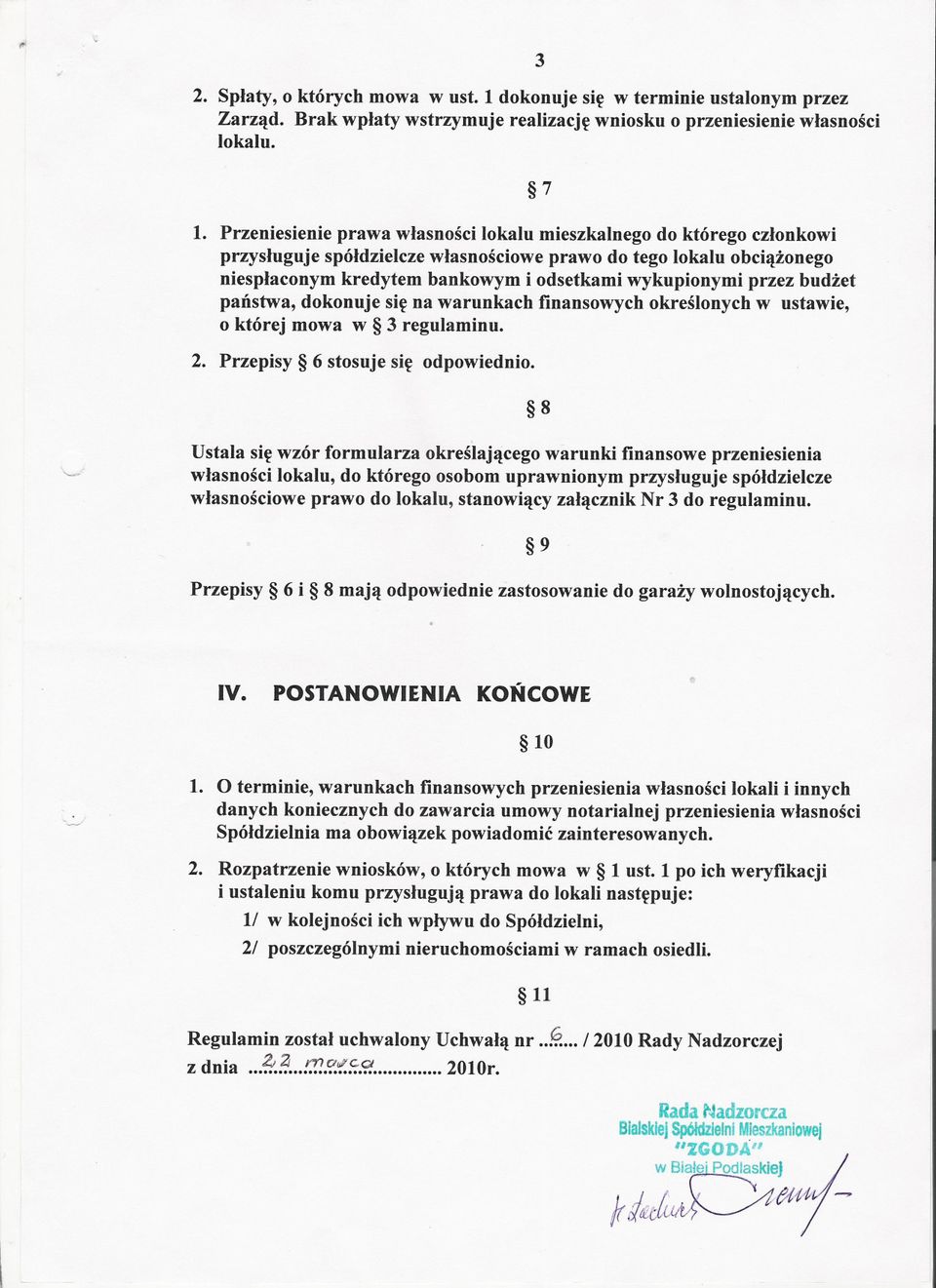 Przeniesienie prawa wlasnosci lokalu mieszkalnego do którego czlonkowi przysluguje spóldzielcze wlasnosciowe prawo do tego lokalu obciazonego niesplaconym kredytem bankowym i odsetkami wykupionymi