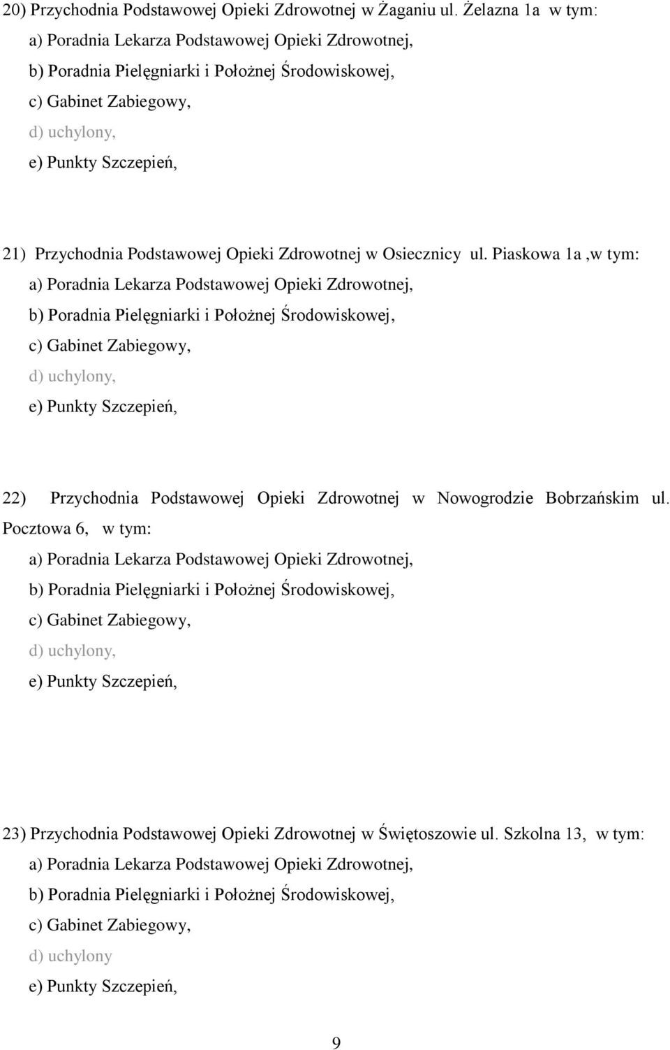 Podstawowej Opieki Zdrowotnej w Osiecznicy ul.