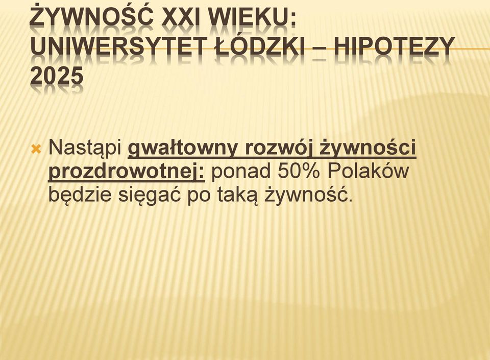 rozwój żywności prozdrowotnej: ponad