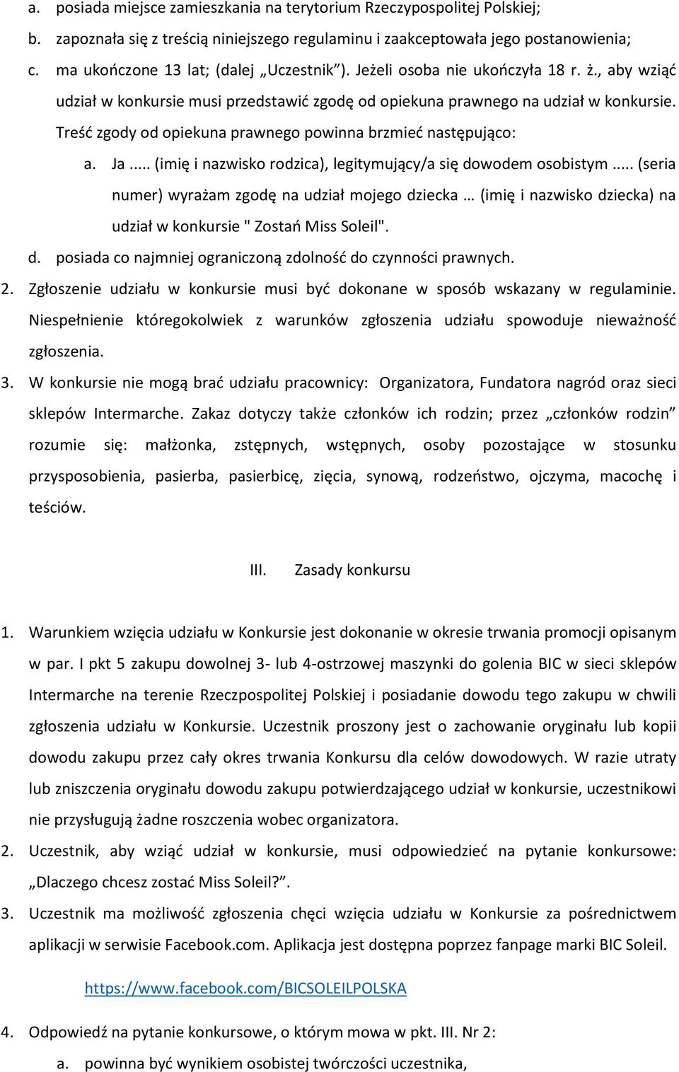 Treść zgody od opiekuna prawnego powinna brzmieć następująco: a. Ja... (imię i nazwisko rodzica), legitymujący/a się dowodem osobistym.