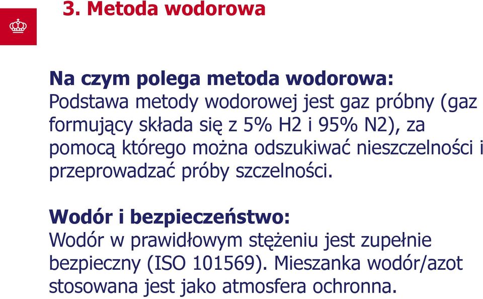 nieszczelności i przeprowadzać próby szczelności.