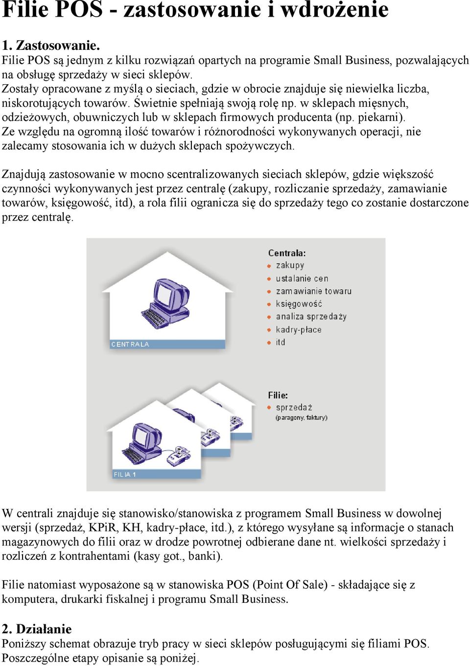 w sklepach mięsnych, odzieżowych, obuwniczych lub w sklepach firmowych producenta (np. piekarni).