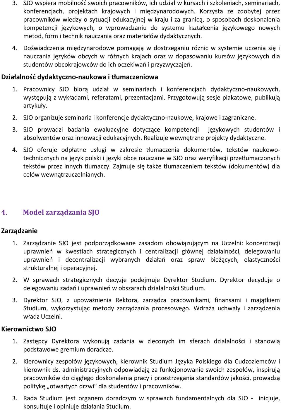 metod, form i technik nauczania oraz materiałów dydaktycznych. 4.