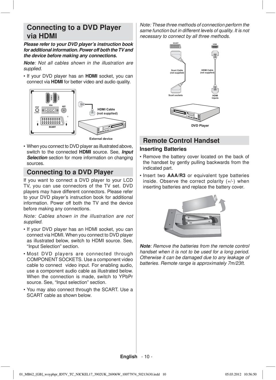 Note: These three methods of connection perform the same function but in different levels of quality. It is not necessary to connect by all three methods.