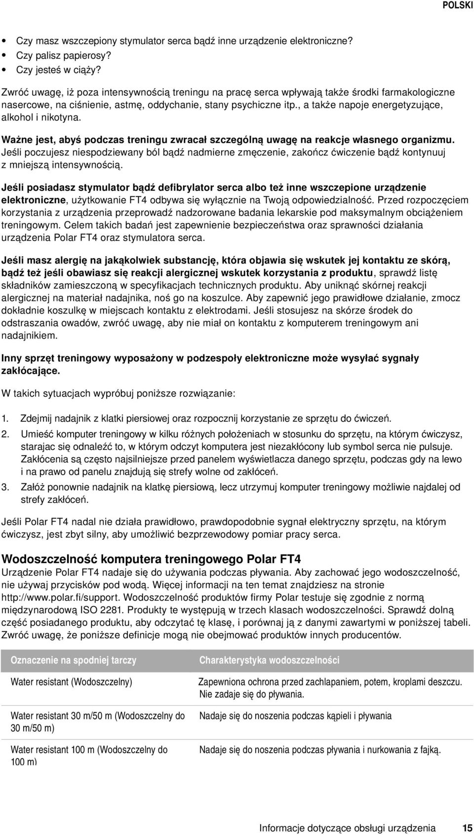 , a także napoje energetyzujące, alkohol i nikotyna. Ważne jest, abyś podczas treningu zwracał szczególną uwagę na reakcje własnego organizmu.