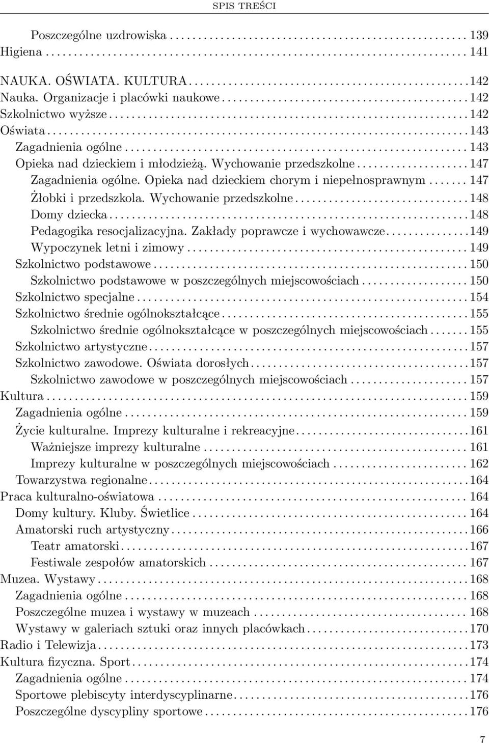 .......................................................................... 143 Zagadnienia ogólne............................................................. 143 Opieka nad dzieckiem i młodzieżą.