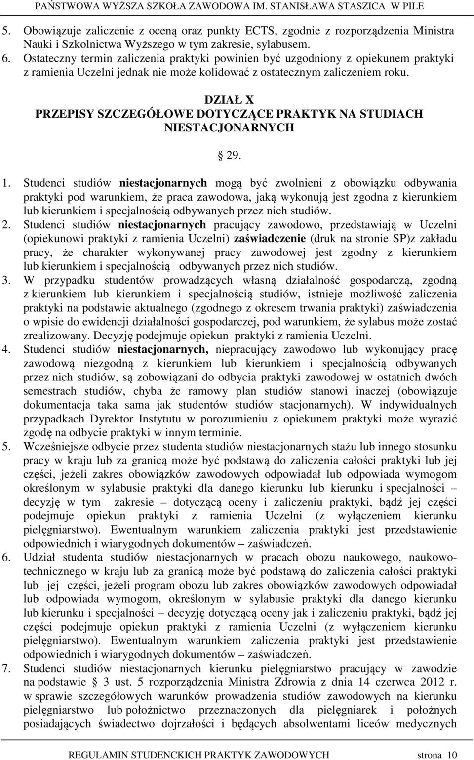 DZIAŁ X PRZEPISY SZCZEGÓŁOWE DOTYCZĄCE PRAKTYK NA STUDIACH NIESTACJONARNYCH 29. 1.