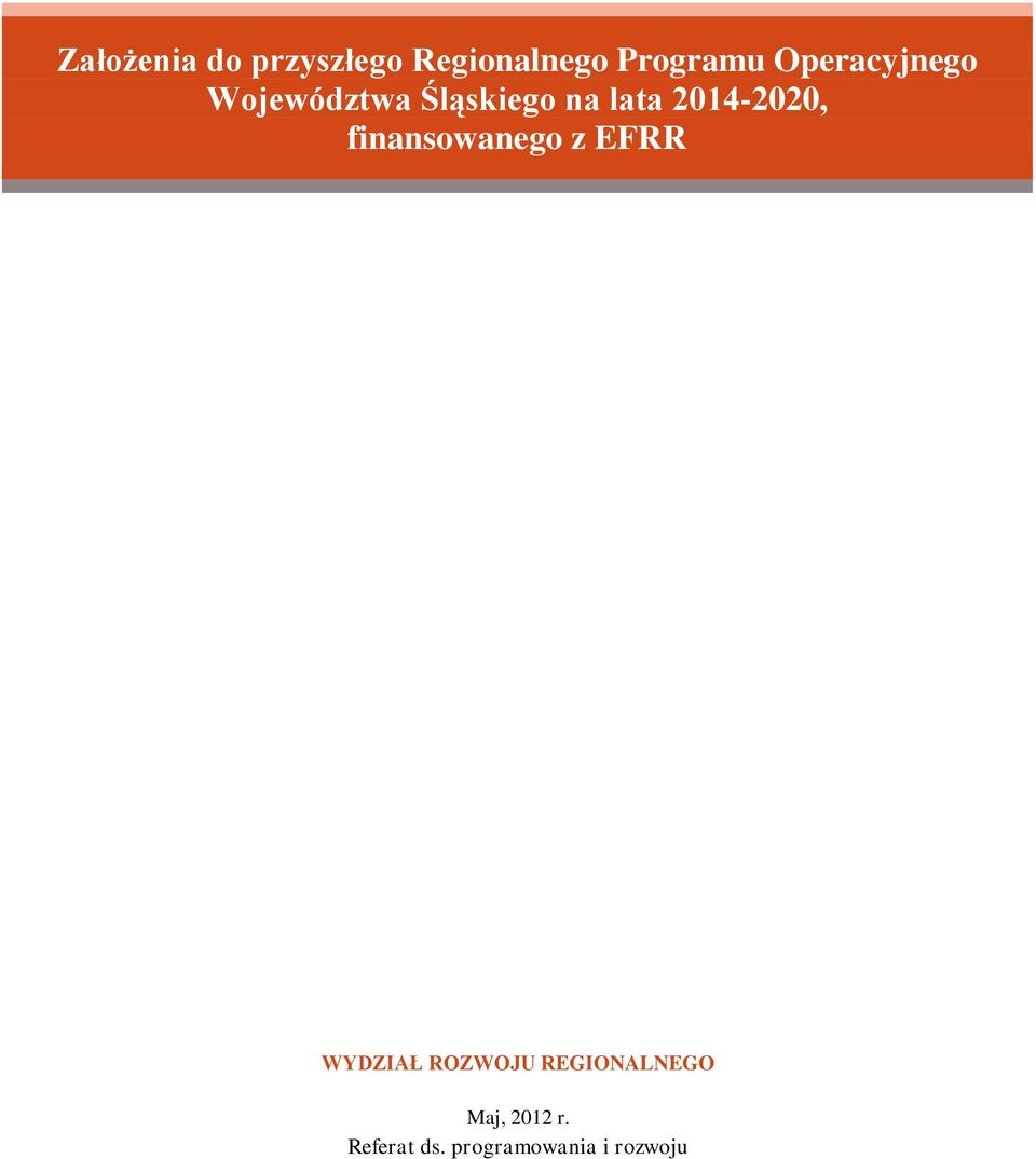 2014-2020, finansowanego z EFRR WYDZIAŁ ROZWOJU