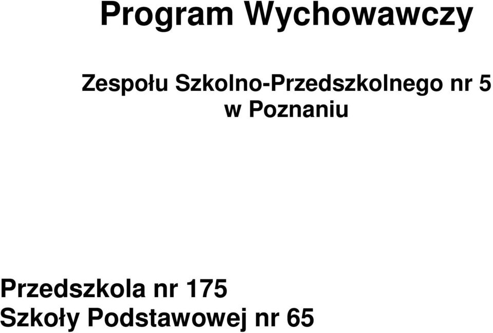 w Poznaniu Przedszkola nr