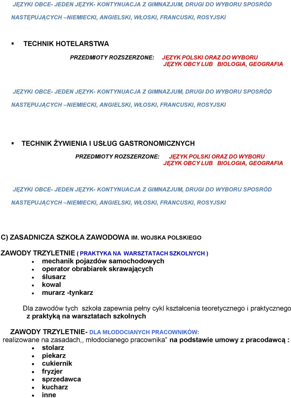 WYBORU SPOSRÓD C) ZASADNICZA SZKOŁA ZAWODOWA IM.