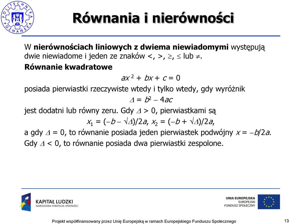 dodatni lub równy zeru.